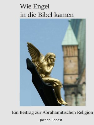 cover image of Wie Engel in die Bibel kamen